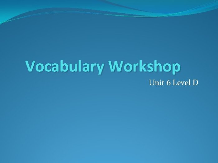 Vocabulary workshop unit 6 level d answers