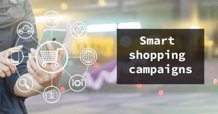 Shopping google smart campaigns