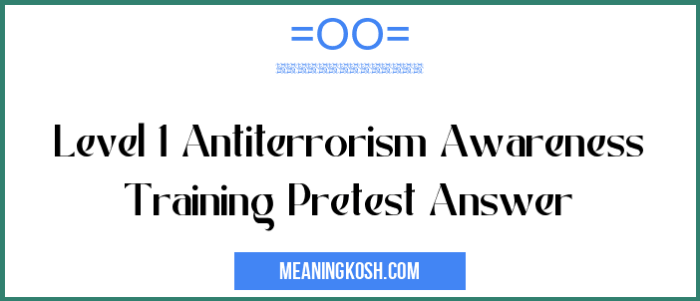 Level one antiterrorism awareness training pretest